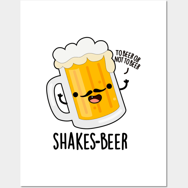 Shakes-beer Cute Shakespeare Beer Pun Wall Art by punnybone